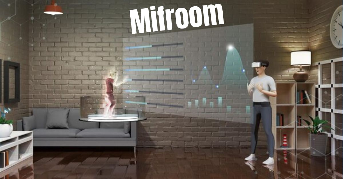 Mifroom