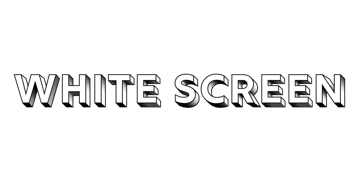 white screen