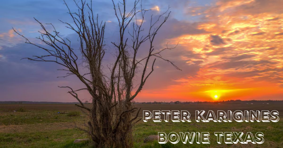 Peter Karigines Bowie Texas