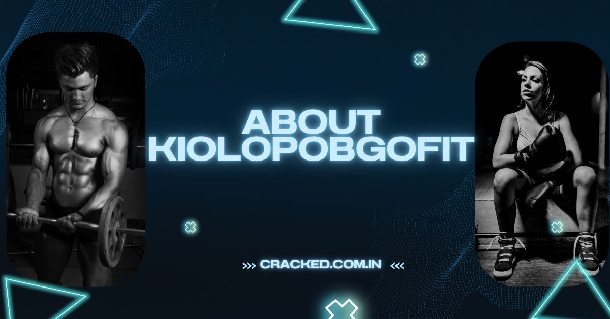 About Kiolopobgofit