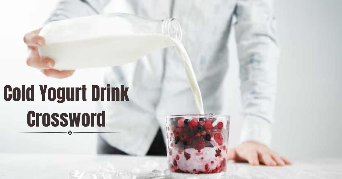 Cold Yogurt Drink Crossword