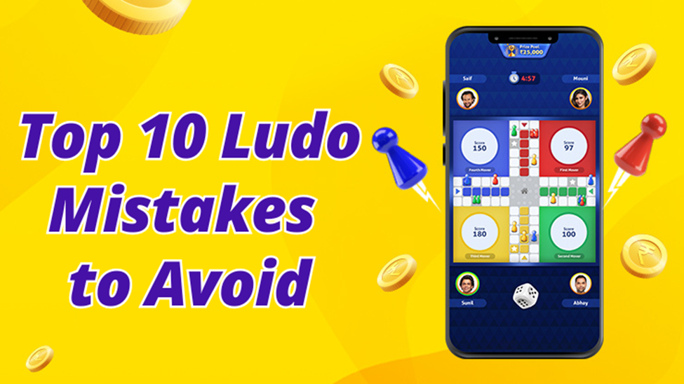 top 10 Ludo Mistakes